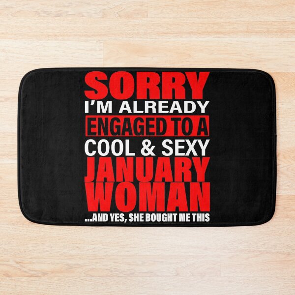 Item preview, Sorry I'm Already Engaged To Cool And Sexy January Woman - Valentine's Day and Engagement Announcement Matching Couple Gift Ideas designed and sold by ASClothDesign.