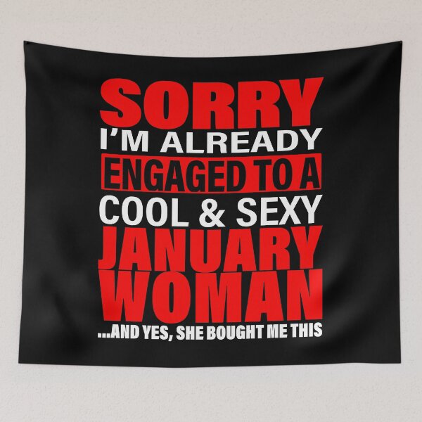 Item preview, Sorry I'm Already Engaged To Cool And Sexy January Woman - Valentine's Day and Engagement Announcement Matching Couple Gift Ideas designed and sold by ASClothDesign.