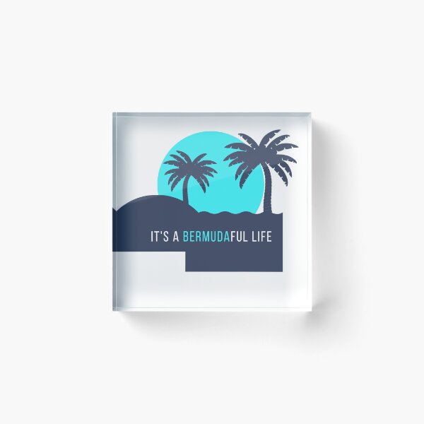 Item preview, It's a Bermudaful Life designed and sold by jpal74.
