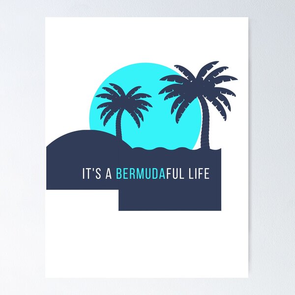Item preview, It's a Bermudaful Life designed and sold by jpal74.