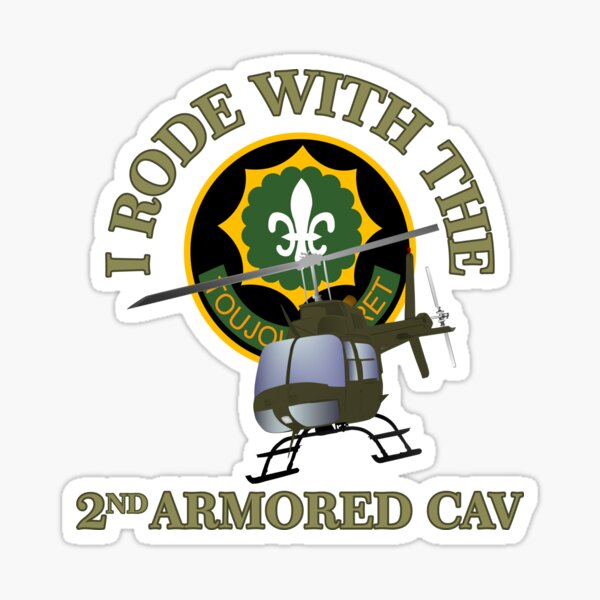 I Rode With The 2nd Armored Cav - OH-58 Helicopter Sticker