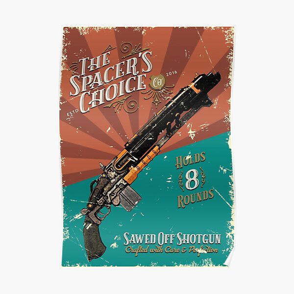 Outer Worlds - Spacer's Choice Shotgun Poster