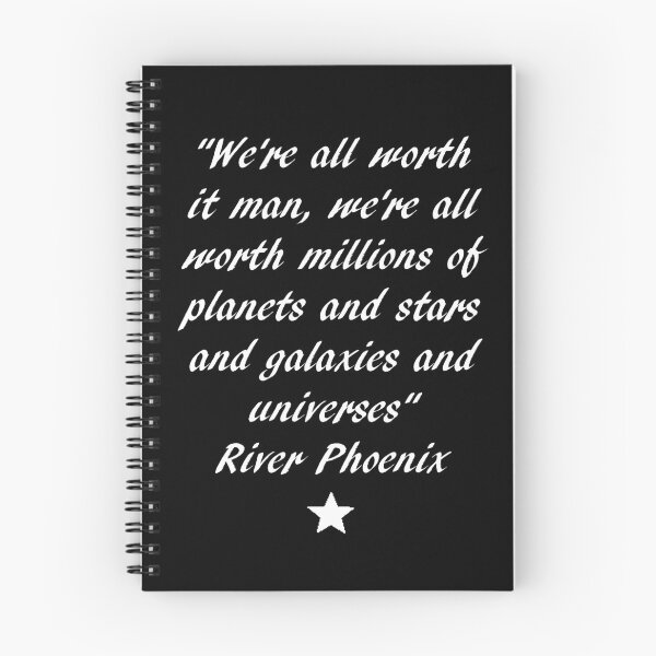 Item preview, River Phoenix Quote- "We're All Worth It Man" designed and sold by FobFan93.