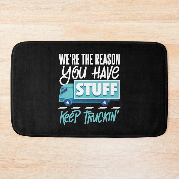Item preview, We've got the stuff keep truckin designed and sold by RPHDesigns.