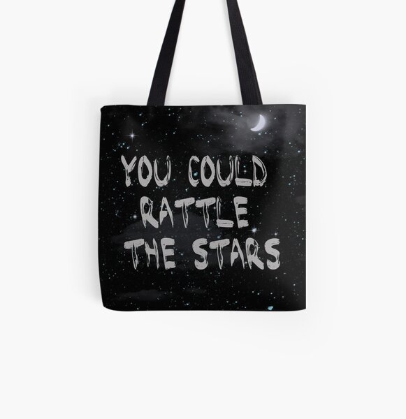 You Could Rattle The Stars All Over Print Tote Bag