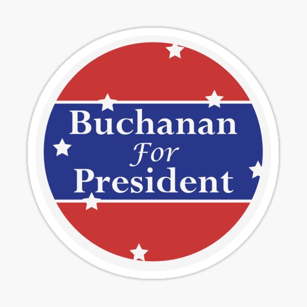 Item preview, Buchanan For President Logo designed and sold by Krugmeister.