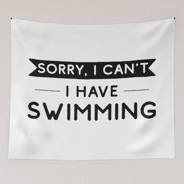 Item preview, Sorry I Can't I Have Swimming designed and sold by teesaurus.