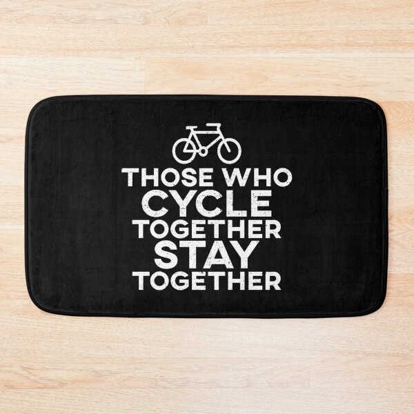 Item preview, Those Who Cycle Together Stay Together designed and sold by teesaurus.