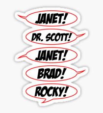 Janet! Dr. Scott! Janet! Brad! Rocky! Sticker