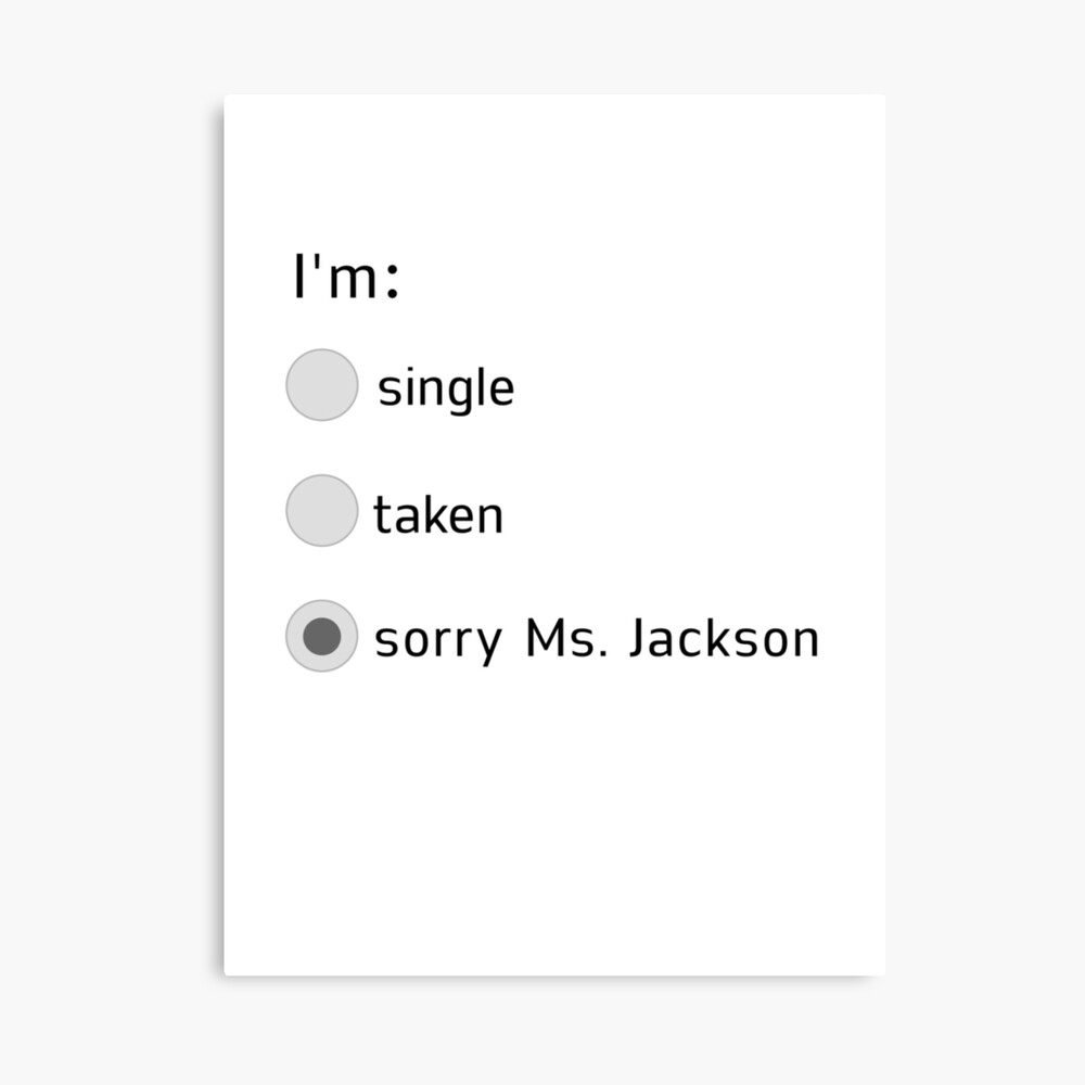 I M Sorry Ms Jackson Poll Meme Photographic Print By Hangloosedraft Redbubble