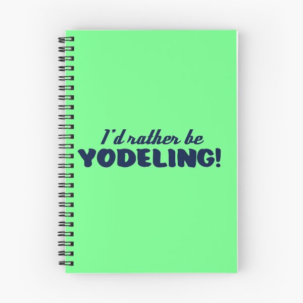 Item preview, I'd Rather Be Yodeling designed and sold by bonfirefighter.