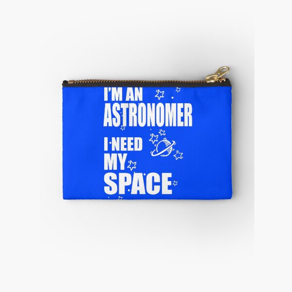 Item preview, I'm An Astronomer. I Need My Space! designed and sold by flipper42.