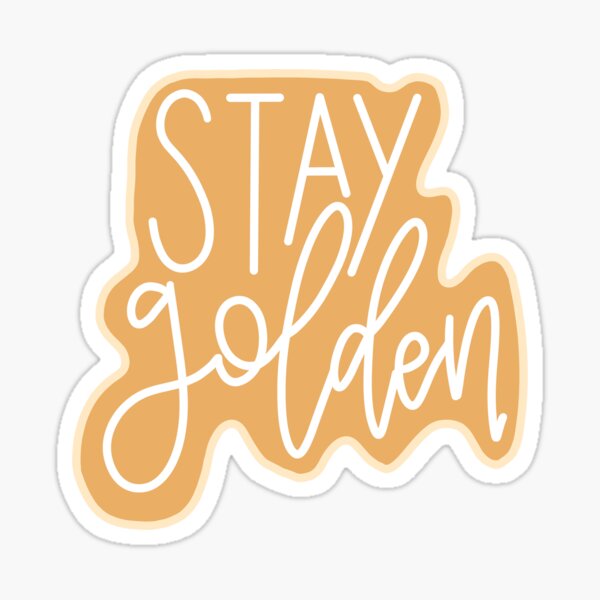 Stay Golden Sticker
