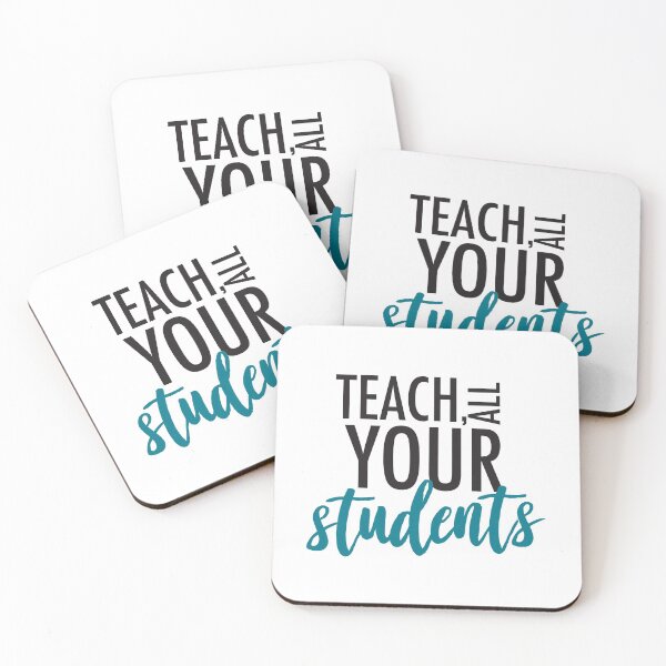 Item preview, Teach All Your Students (Blueish) designed and sold by kendylrickard.