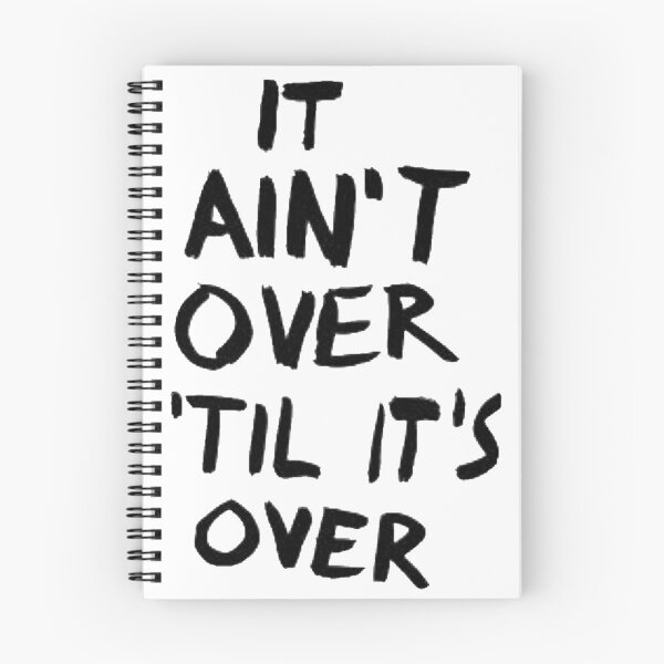 Item preview, It ain’t over til it’s over designed and sold by MoreAwesomeTees.