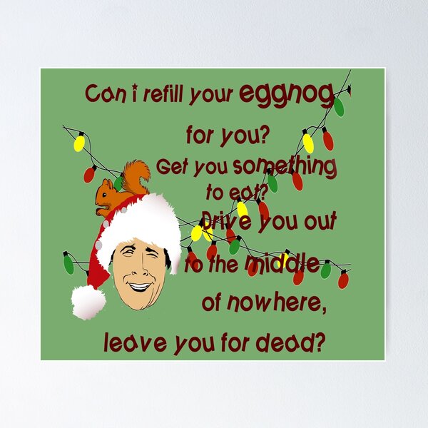 Christmas Vacation Quote -Can I Refill Your Eggnog T Shirt Christmas Vacation Quote -Can I Refill Your Eggnog T Shirt