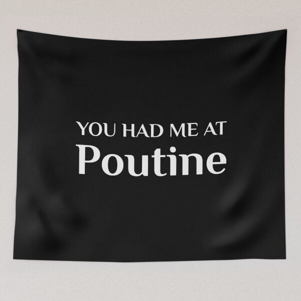 Item preview, Had Me At Poutine Funny Canadian Food Fans designed and sold by Creekman Designs.