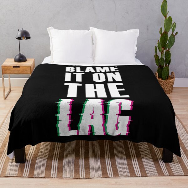 Item preview, Blame It On The Lag Funny Gamer Saying designed and sold by goodspy.