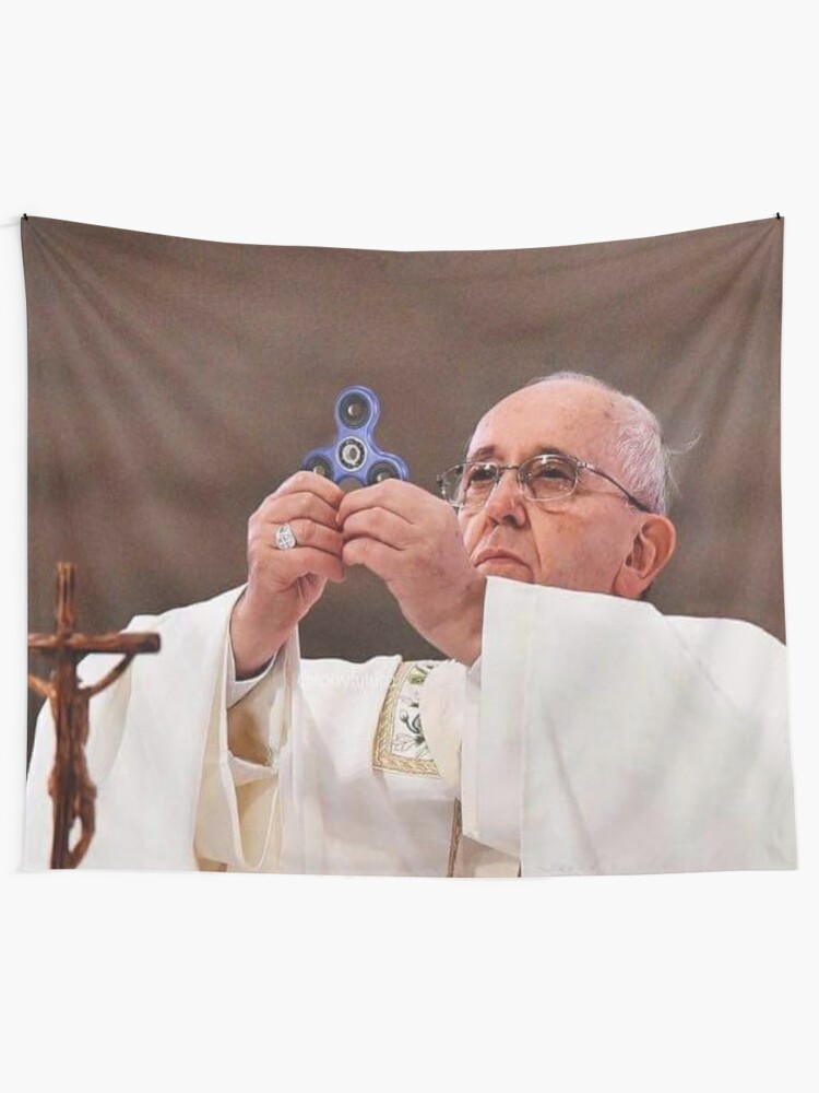Fidget Spinner Pope Tapestry By One Broke Kid Redbubble