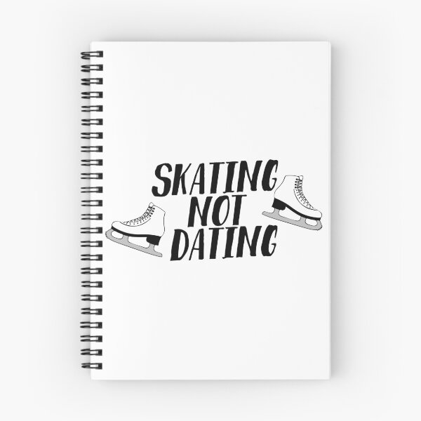 Item preview, Skating Not Dating designed and sold by DreamsofTiaras.