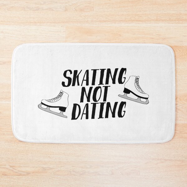 Item preview, Skating Not Dating designed and sold by DreamsofTiaras.