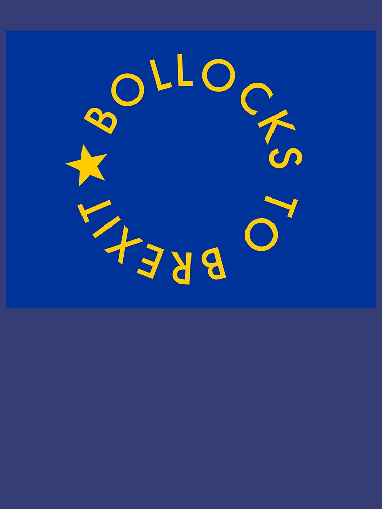 Bollocks to Brexit by Psipook