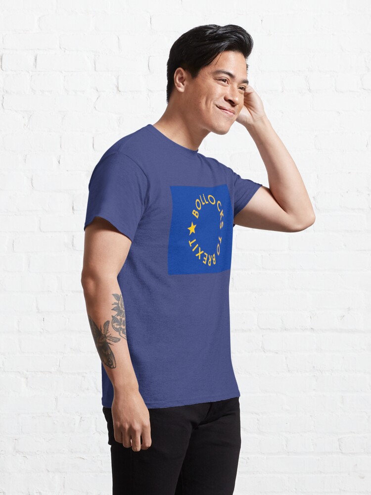 Alternate view of Bollocks to Brexit Classic T-Shirt