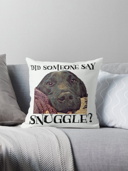 Item preview, Did Someone Say Snuggle Lovable Black Lab  designed and sold by clawswithpaws.