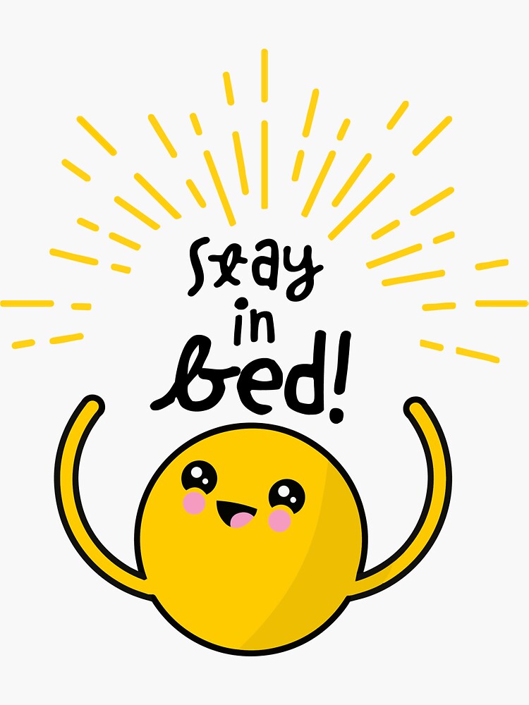 Stay In Bed Sticker By Amliart Redbubble