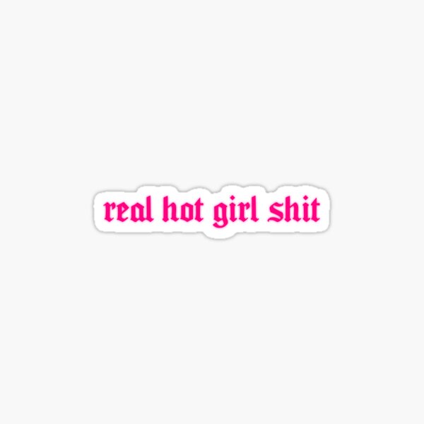 real hot girl shit megan thee stallion pink Sticker