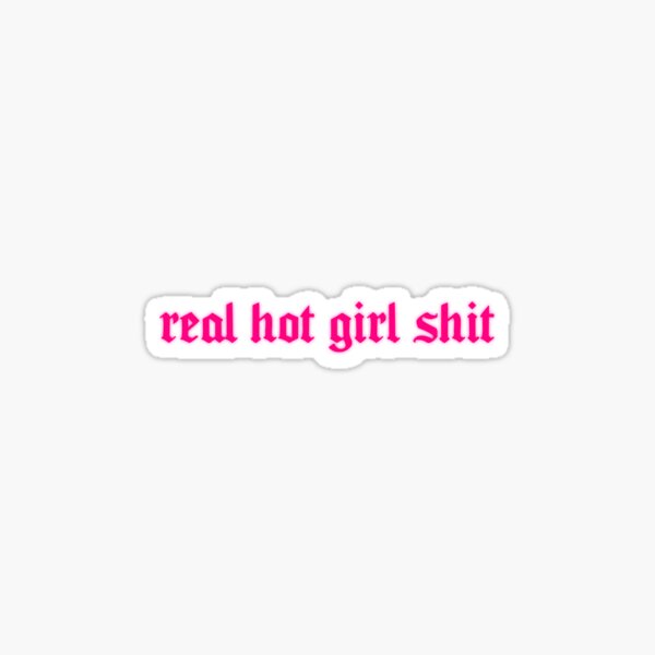 real hot girl shit - megan thee stallion pink Sticker