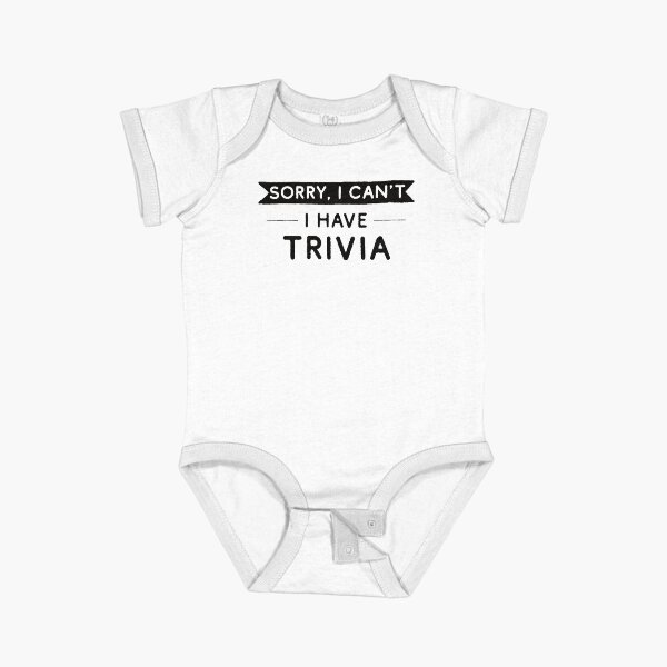 Item preview, Sorry I Can't I Have Trivia designed and sold by teesaurus.