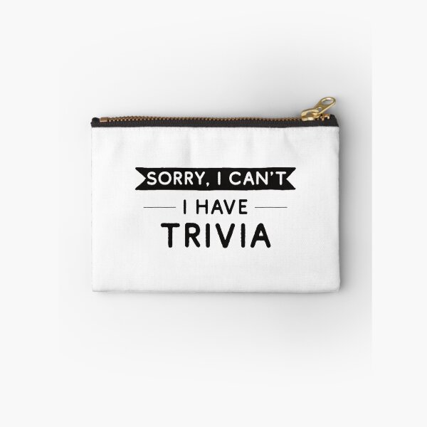 Item preview, Sorry I Can't I Have Trivia designed and sold by teesaurus.