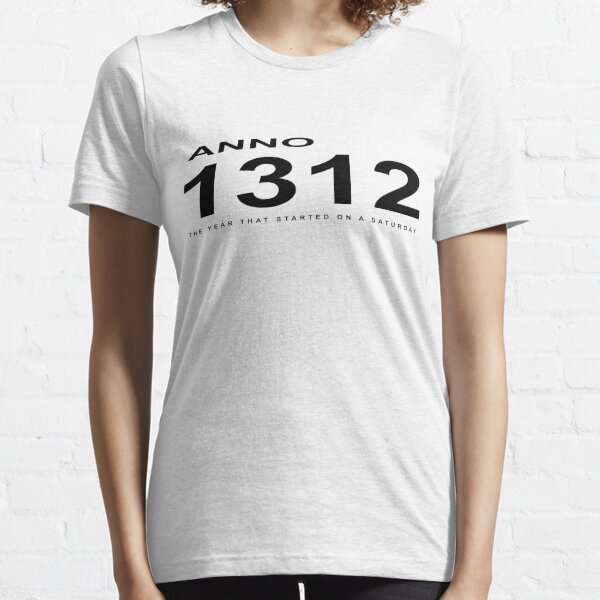 1312 started on a saturday [bw] Essential T-Shirt