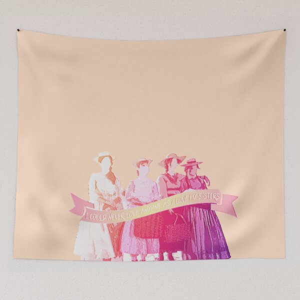 Item preview, "I Could Never Love Anyone As I Love My Sisters" Little Women Typography designed and sold by stephensking.