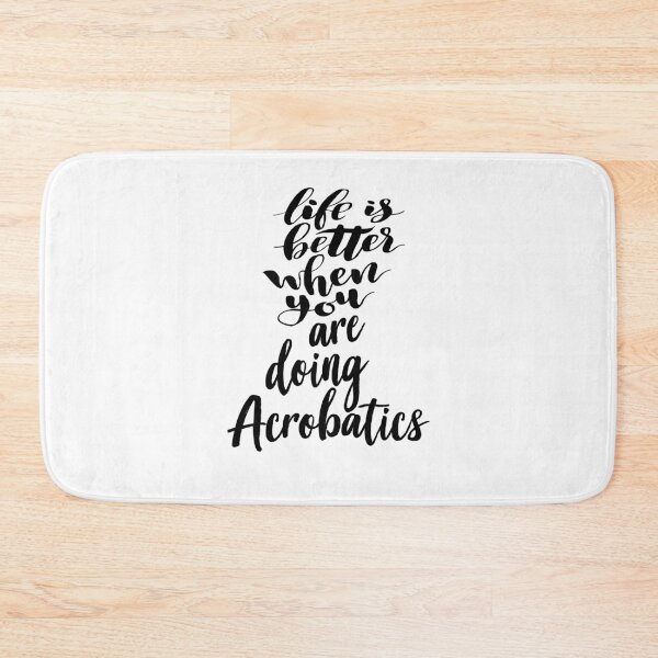 Item preview, Life is Better When You Are Doing Acrobatics designed and sold by ProjectX23.