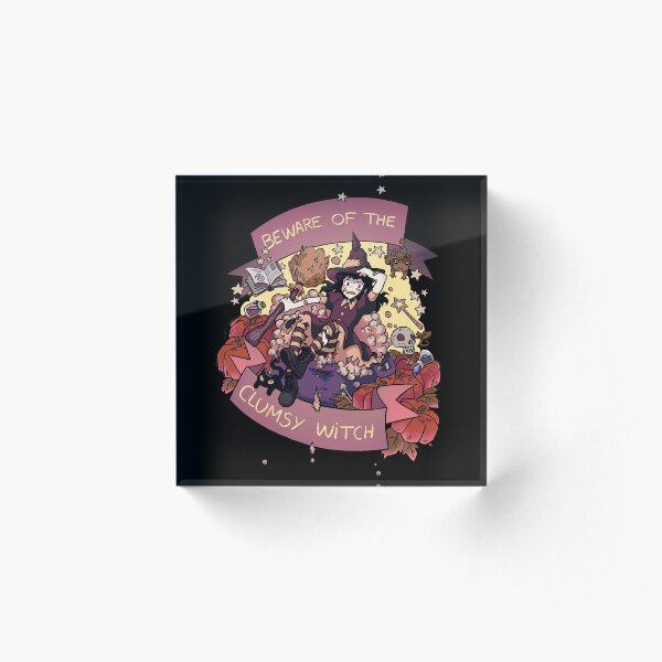 Beware of the Clumsy Witch Acrylic Block