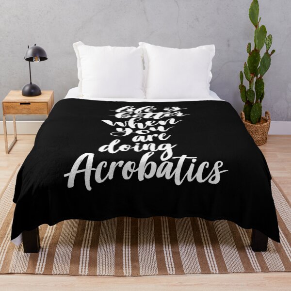 Item preview, Life is Better When You Are Doing Acrobatics designed and sold by ProjectX23.