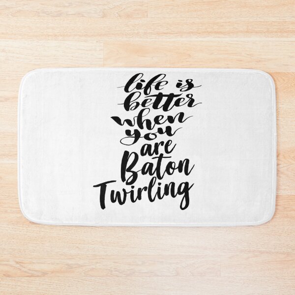 Item preview, Life is Better When You Are Baton Twirling designed and sold by ProjectX23.
