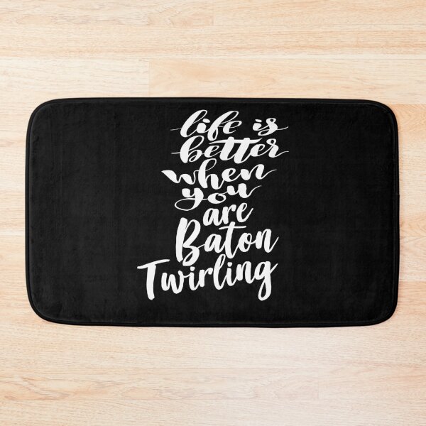 Item preview, Life is Better When You Are Baton Twirling designed and sold by ProjectX23.