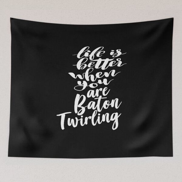 Item preview, Life is Better When You Are Baton Twirling designed and sold by ProjectX23.
