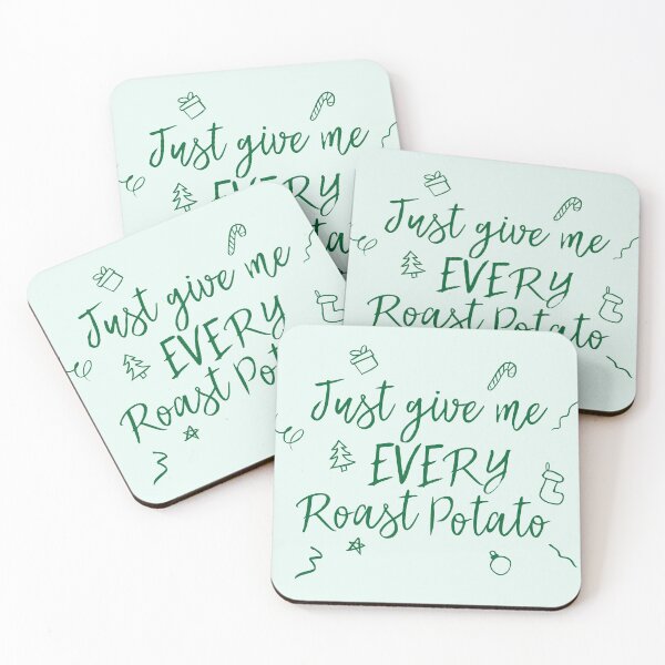 Item preview, Just Give Me Every Roast Potato designed and sold by mrshelenbee.