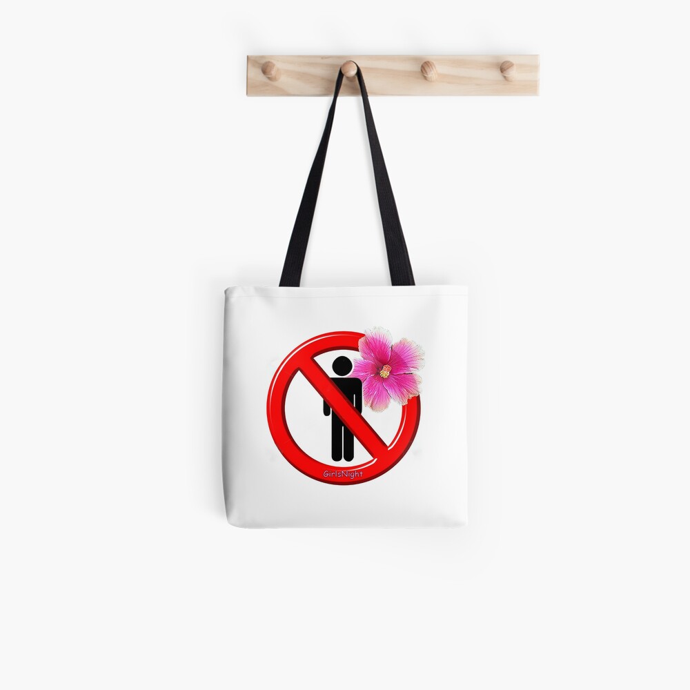 Girls Only! No men allowed! Tote Bag