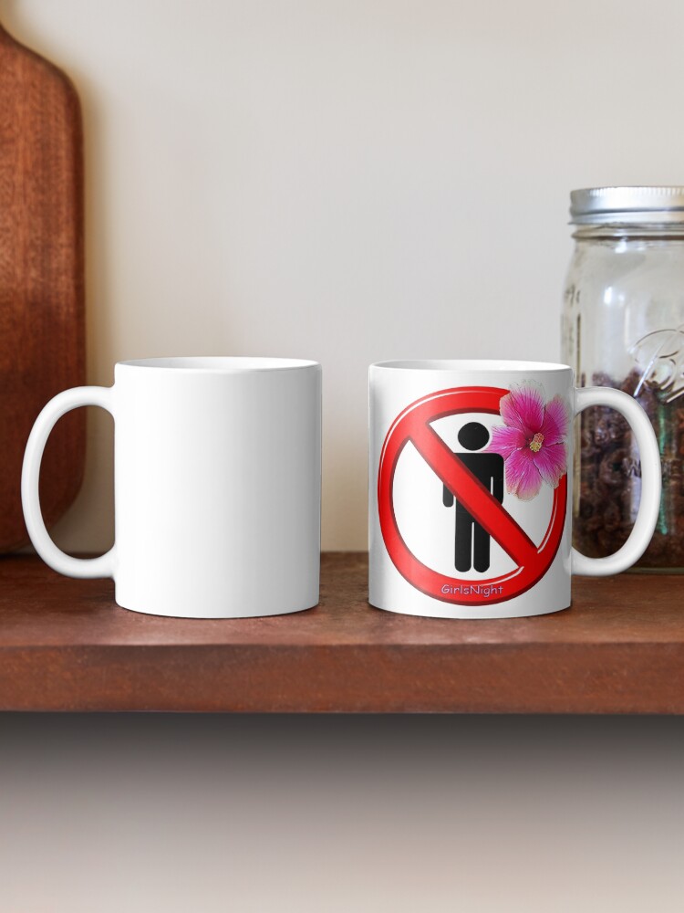 Alternate view of Girls Only! No men allowed! Mug