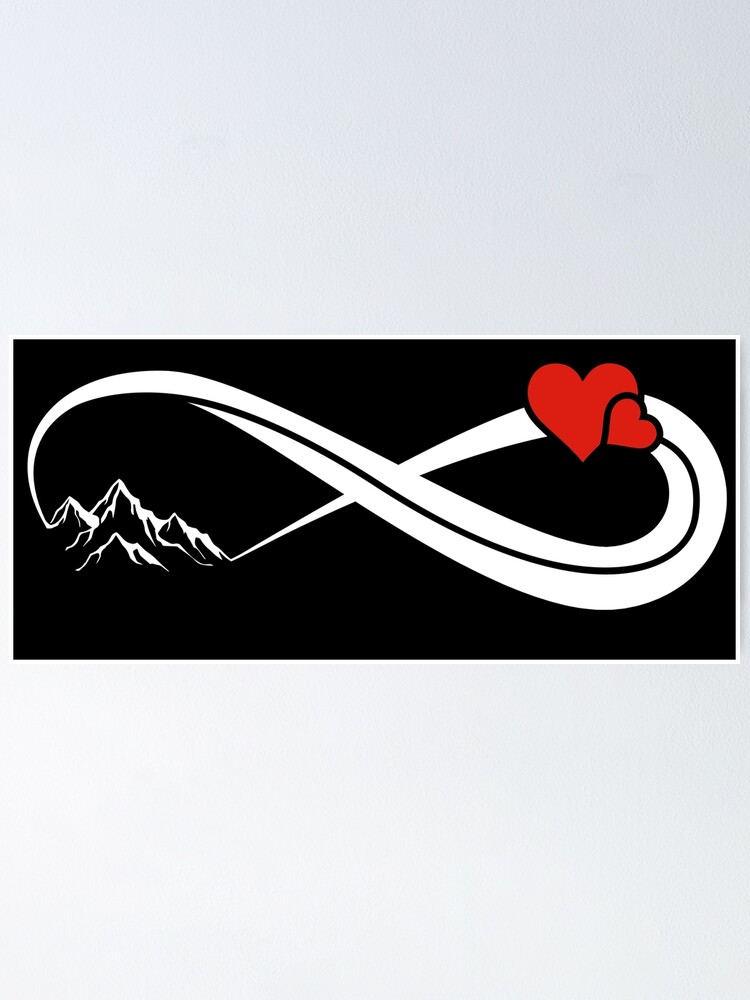 Unendlich Berge Unendlichkeit Zeichen Poster Von 1681830934131 Redbubble