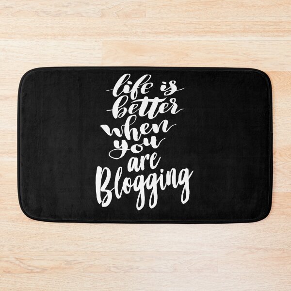 Item preview, Life is Better When You Are Blogging designed and sold by ProjectX23.