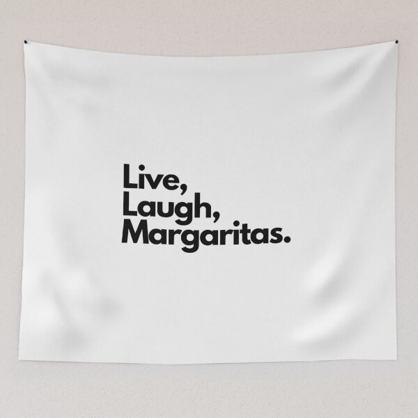 Item preview, Live Laugh Margaritas designed and sold by Artsy AF.