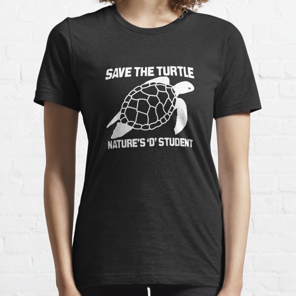 Save The Turtle- Nature's D Student Essential T-Shirt