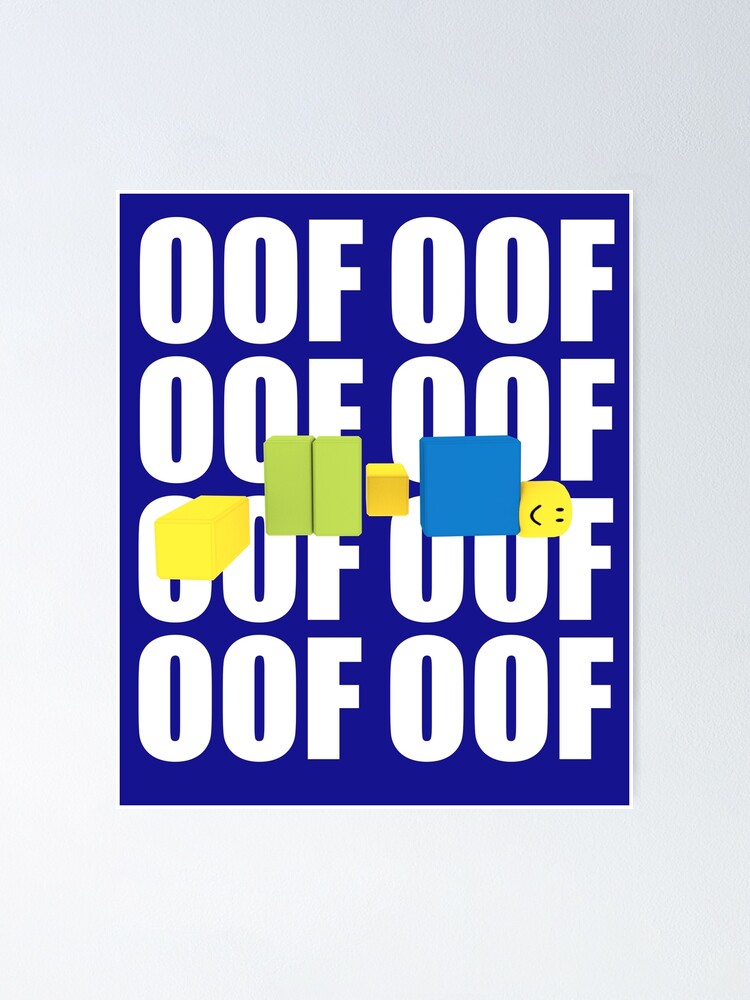Roblox Oof Meme Funny Noob Gamer Gifts Idea Poster By Smoothnoob Redbubble - roblox meme posters redbubble