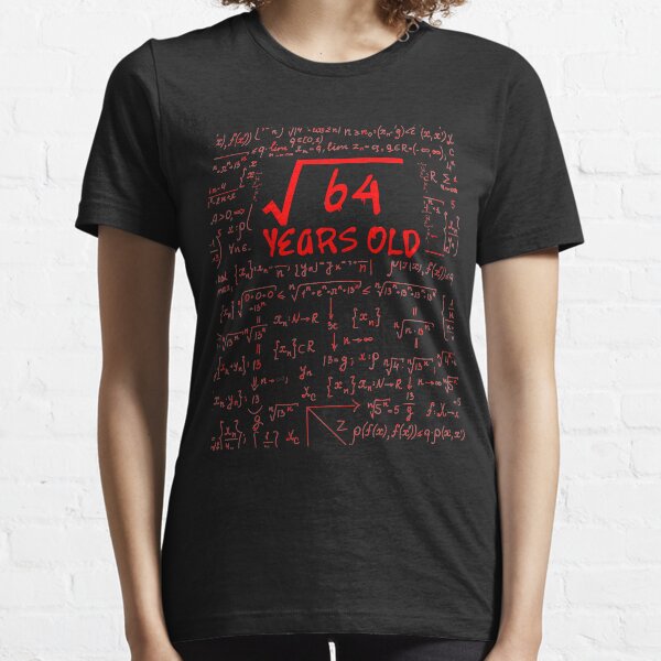Square Root Of 64 8 yrs Years Old 8th Birthday Gift Essential T-Shirt